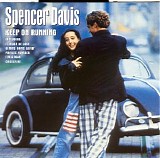 The Spencer Davis Group - Spencer Davis - Keep On Running