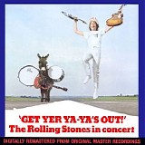 The Rolling Stones - Get Yer Ya-Ya's Out! [LIVE]