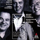 Itzhak Perlman, Yo-Yo Ma; Daniel Barenboim: Chicago Symphony Orchestra - Brahms: Double Concerto; Mendelssohn: Violin Concerto