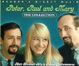 Peter, Paul & Mary - The Collection,