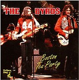 The Byrds - Boston Tea Party