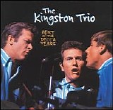 The Kingston Trio - Best Of The Decca Years