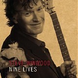 Steve Winwood - Nine Lives [2008]