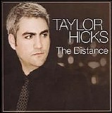 Taylor Hicks - The Distance