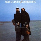 Seals & Crofts - Seals And Crofts Greatest Hits