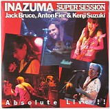 Jack Bruce, Anton Fier and Kenji Suzuki - Inazuma Super Session