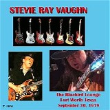 Stevie Ray Vaughan & Double Trouble - Bluebird Lounge