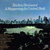 Barbra Streisand - A Happening In Central Park