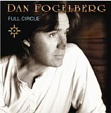 Dan Fogelberg - Full Circle