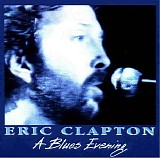 Eric Clapton - A Blues Evening-Live in Royal Albert Hall