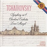 Lorin Maazel & The Cleveland Orchestra - Tchaikovsky: Symphony No. 4 in F Minor, Op. 36