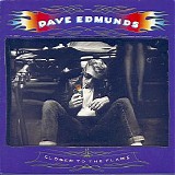 Dave Edmunds - Closer To The Flame