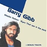 Barry Gibb - Eyes That See In The Dark Demos