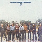 Blood, Sweat & Tears - Blood, Sweat & Tears 3