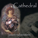 Jason Rubenstein - Cathedral