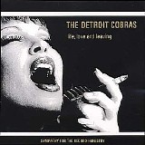 The Detroit Cobras - Life, Love and Leaving