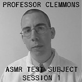 Ephemeral Rift - Professor Clemmons: Asmr Test Subject Session 1