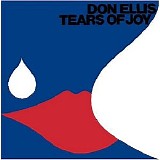 Don Ellis - Tears Of Joy