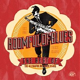 Roomful Of Blues - Best of Roomful of Blues The Alligator Records Years