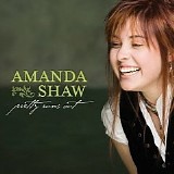 amanda shaw - Pretty Runs Out