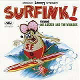Mr. Gasser And The Weirdos - Surfink!
