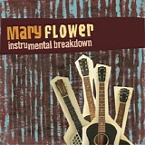 Mary Flower - Instrumental Breakdown