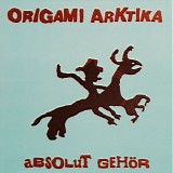 Origami Arktika - Absolut GehÃ¶r