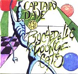 Captain Dave and the Psychedelic Lounge Cats - 45rpm 7 inch vinyl