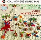 Andre Kostelanetz - Wonderland of Christmas