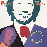 Peter Tork - Stranger Things Have Happened