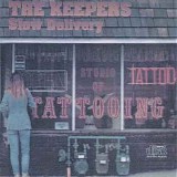 The Keepers - Slow Delivery