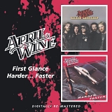 April Wine - First Glance + Harder... Faster