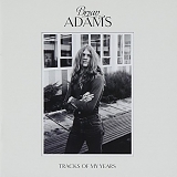 Bryan Adams - Tracks of My Years (Deluxe)