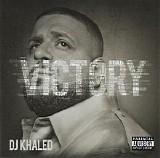 DJ Khaled - Victory