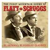 Flatt & Scruggs - The Foggy Mountain Sound Of Flatt and Scruggs