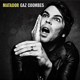 Gaz Coombes - Matador [Digipak]