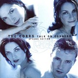 The Corrs - Talk On Corners (Special Edition)