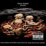 Limp Bizkit - Chocolate Starfish And The Hot Dog Flavored Water