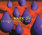 Mark' Oh - Tears Don't Lie