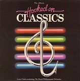 Louis Clark & Royal Philharmonic Orchestra, The - Hooked On Classics