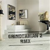 GRINDERMAN - 2012: Grinderman 2 RMX