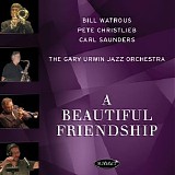 Bill Watrous, Carl Saunders, Pete Christlieb & Gary Urwin - A Beautiful Friendship