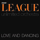 The League Unlimited Orchestra - Love And Dancing