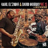 Kahil El'Zabar & David Murray - We Is >> Live At The Bop Shop