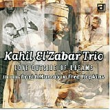 Kahil El'Zabar Trio, David Murray & Fred Hopkins - Love Outside Of Dreams