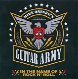 Mike Onesko's Guitar Army - In The Name Of Rock n' Roll