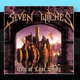 Seven Witches - City Of Lost Souls