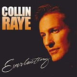 Collin Raye - Everlasting