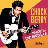 Chuck Berry - The Complete Chess Singles A's & B's 1955-61