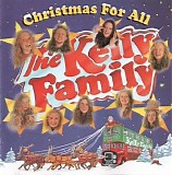 The Kelly Family - Christmas For All